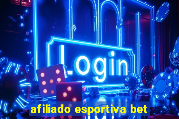 afiliado esportiva bet